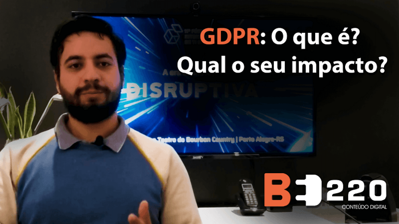 11º Fórum Internacional de TI do Banrisul O que é GDPR