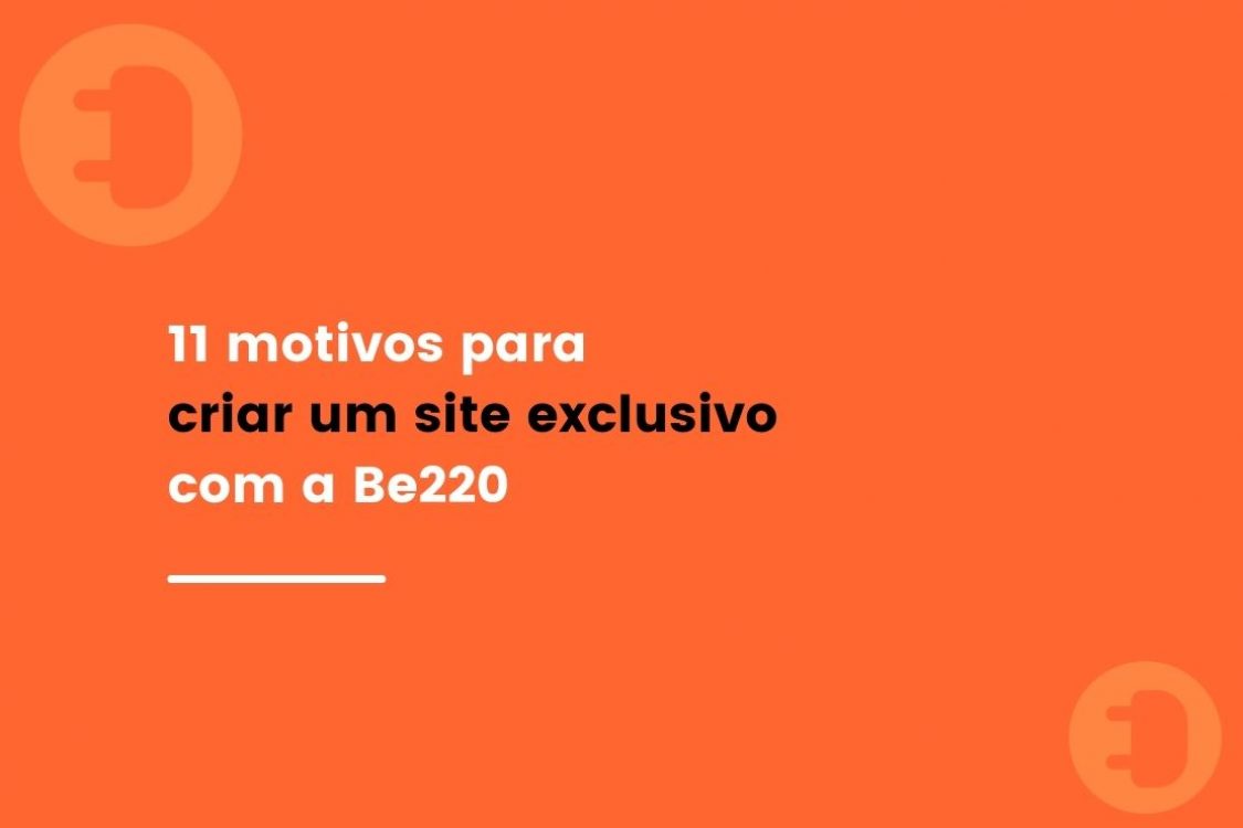 criar site exclusivo com a Be220